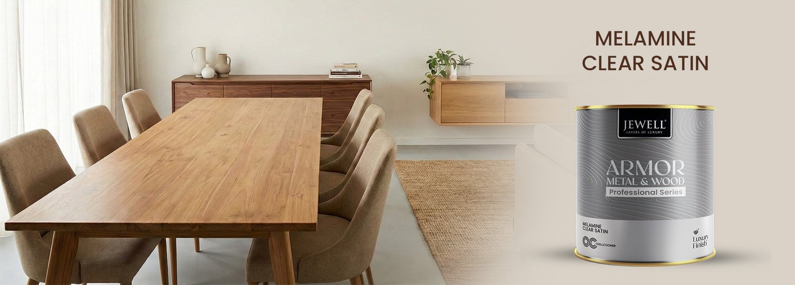 MELAMINE CLEAR SATIN