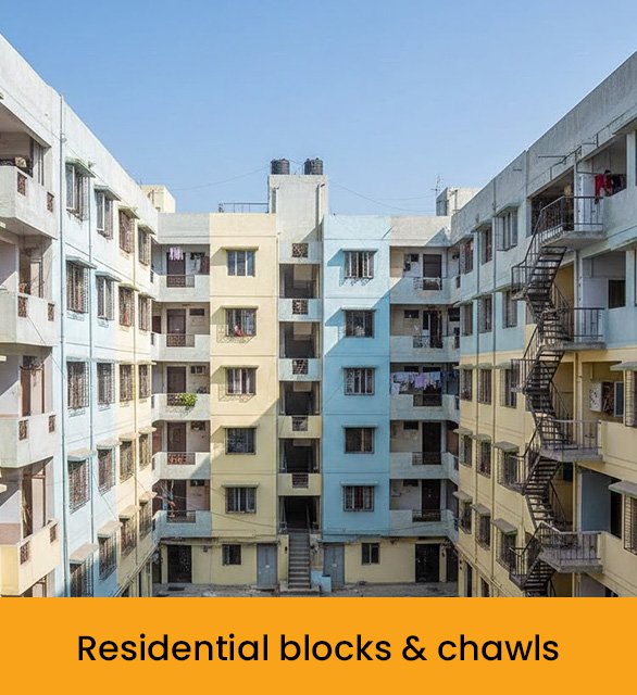 Residential blocks & chawls