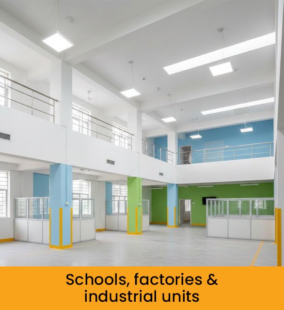 Schools, factories & industrial units