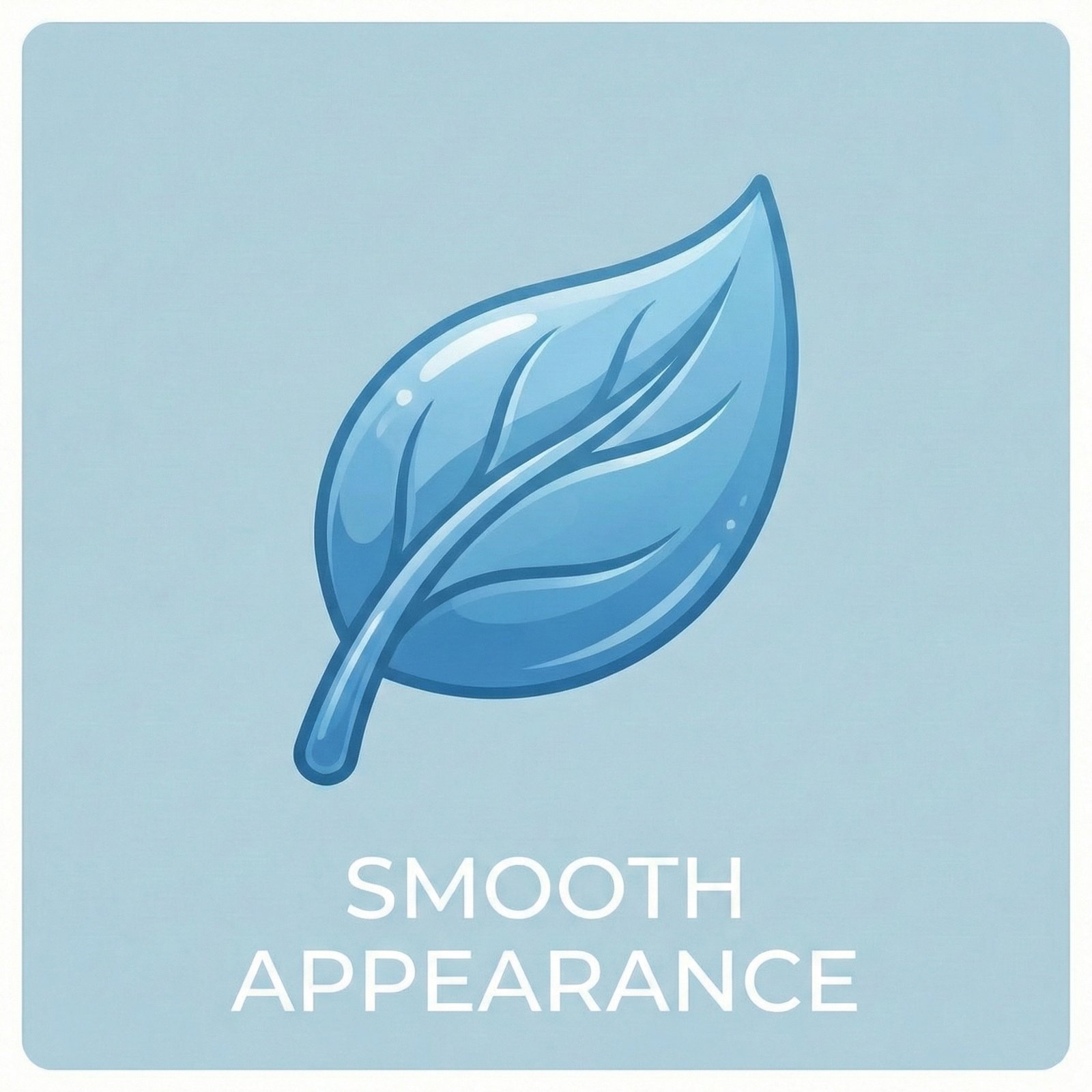 Smooth Appearance