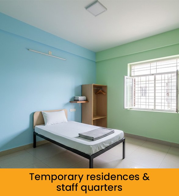 Temporary residences & staff quarters