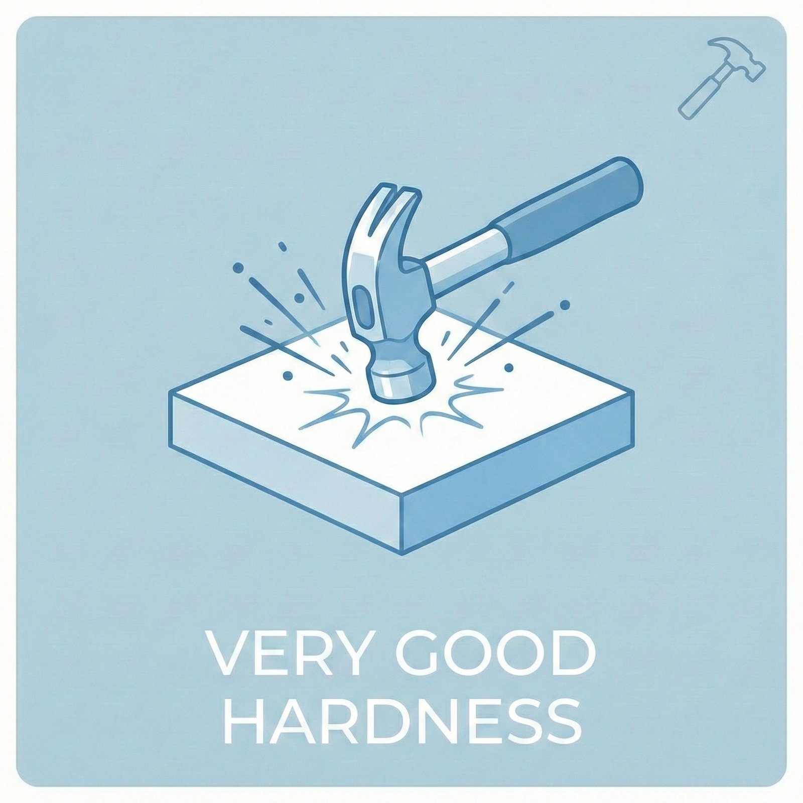 very good hardness